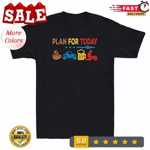Plan For Today Are Coffee Drive Beer And Sex Humor Funny Gifts Men's T Shirt - Picture 1 of 14