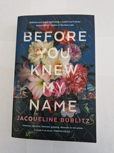 Before You Knew My Name by Jacqueline Bublitz Paperback, 2021 - Picture 1 of 18