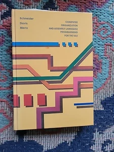COMPUTERORGANISATION UND MONTAGESPRACHE PROGRAMMIERUNG von G. Michael Schneider - Bild 1 von 2