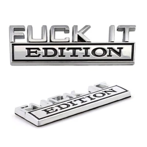 1pc FUCK-IT EDITION 3D Logo Emblem Badge Decal Stickers Decorative Accessories - Picture 1 of 10