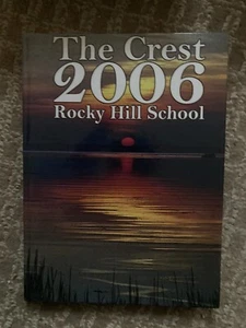 The Crest Rocky Hill School 2006 Yearbook East Greenwich Rhode Island - Picture 1 of 3