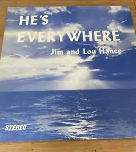 JIM AND LOU HANCE He's Everywhere XIAN LP KIRKLAND, WA - Picture 1 of 2
