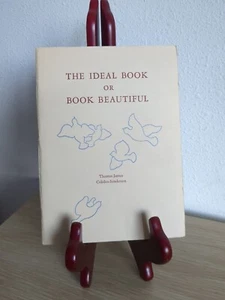 The Ideal Book Or Book Beautiful Thomas James Cobden Sanderson Arif Press 1972 - Foto 1 di 6