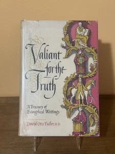 Valiant for the Truth David Otis Fuller 1st Ed 1961 HC DJ Evangelical Writings - Picture 1 of 8