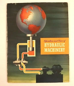 Operation and Care of Hydraulic Machinery The Texas Company Texaco Engineering - Picture 1 of 10