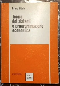 Bruno Sitzia - Teoria dei sistemi e programmazione economica - ETAS 1979 - Foto 1 di 4