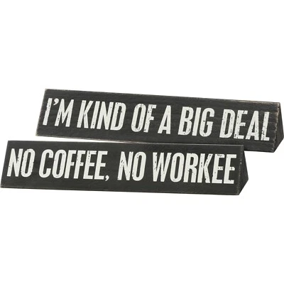 Primitive by kathy Desk Plate - No Coffee, No Workee - Image 1 of 3