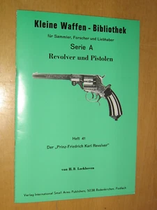 Piccole armi biblioteca libretto 41 - Il principe Federico Carlo revolver - Foto 1 di 1