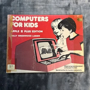 COMPUTERS FOR KIDS - APPLE II PLUS EDITION ~ from Creative Computing - Picture 1 of 9