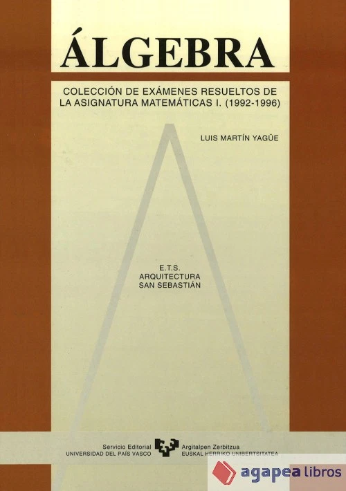 Algebra. Colección de exámenes resueltos de la asignatura de Matemáticas I (1992 - Imagen 1 de 1