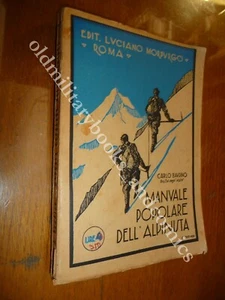 MANUALE POPOLARE DELL'ALPINISTA CARLO BAUDINO EQUIPAGGIAMENTO RIFUGI TENDE 1931 - Imagen 1 de 5