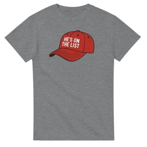 He's On the List T-Shirt (they all are!) - Picture 1 of 68