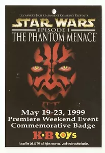 Star Wars K B Toys Exclusive TPM E-1 Premiere Weekend Event Badge 1999 - Bild 1 von 1