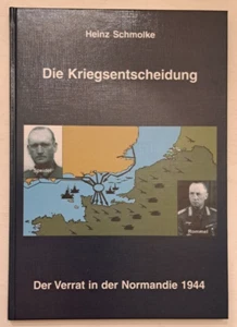 Die Kriegsentscheidung  Der Verrat in der Normandie 1944 Schmolke Zeitgeschichte - Bild 1 von 3