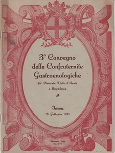 3° Convegno Confraternite Gastroenologiche Ivrea 1971- Caluso Nizza Modena Aosta - Picture 1 of 3