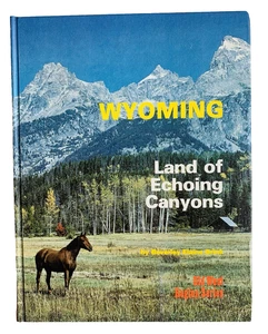 Wyoming Land of Echoing Canyons Beverly Elaine Brink Old West Region Series 1986 - Picture 1 of 12
