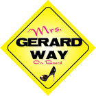 Mrs Gerard Way On Board Novelty Car Sign