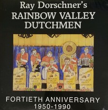 Ray Dorschner Rainbow Valley Dutchmen 40th Anniversary Brand New Sealed LP Polka