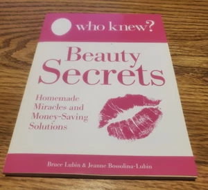 Who Knew Beauty Secrets Money Saving Solutions Book Bruce Lubin Jeanne Bossolina - Picture 1 of 2
