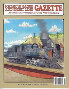 Narrow Gauge and Short Line GAZETTE: March / April 2022 (BRAND NEW issue) - Picture 1 of 1