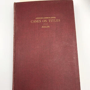 CASES ON TITLES Book Aigler American Casebook Series 3rd Edition 1942 - Picture 1 of 6