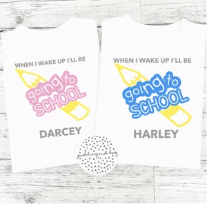 Personalised When I wake up I'll be going to school, nursery Pyjamas top T-shirt - Picture 1 of 1