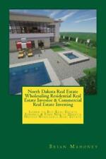 North Dakota Real Estate Wholesaling Residential Real Estate Investor & Com...