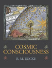 Richard Maurice Bucke Cosmic Consciousness (Hardback)