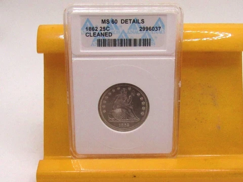 UNITED STATES 1862  SEATED QUARTER ANACS MS 60  DETAILS  ( CLEANED )* Cover
