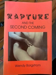 Rapture and the Second Coming by Wendy Borgstrom 1990 Erotic Fiction Erotica PB - Bild 1 von 1