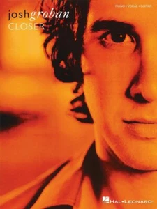 Josh Groban Closer Piano Vocal Guitar Book NEW! - Picture 1 of 1