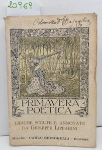 Primavera poetica Liriche scelte annotate da Giuseppe Lipparini Signorelli 1915 - Imagen 1 de 10