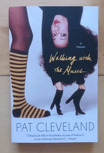 Walking With the Muses A Memoir by Pat Cleveland. NEW (Fashion). FREE P+P - Imagen 1 de 1