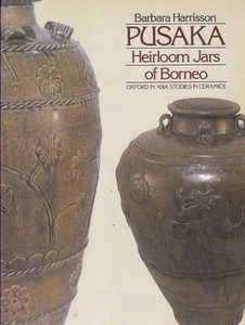 PUSAKA HEIRLOOM JARS OF BORNEO ceramics culture pottery dragon rusa gusi syam - Picture 1 of 5