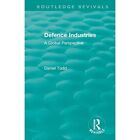 : Defence Industries (1988): A Global Perspective by Da - Paperback NEW Daniel T