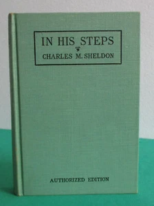 In His Steps Charles M. Sheldon 1937 Canada Hard Cover John C. Winston Co. - Picture 1 of 10