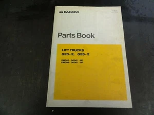 Daewoo G20-2 G25-2 Lift Trucks Forklift Parts Book Manual D139174 1995 - Picture 1 of 7