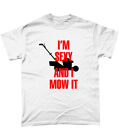Im Sexy And I Mow It T-shirt Ojciec Mąż Ogrodnictwo Żart Prezent