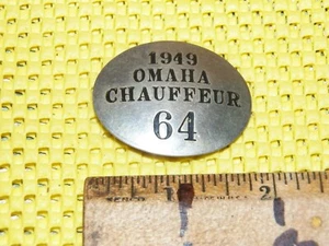 Vintage 1949 OMAHA CHAUFFEUR BADGE License # 64 - Picture 1 of 2