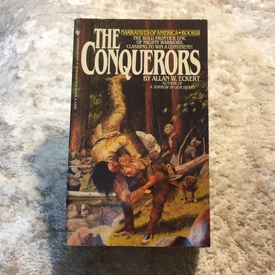 The Conquerors Allan W. Eckert 1981 Bantam Books Frontier Warfare History Book Foto 1 de 4