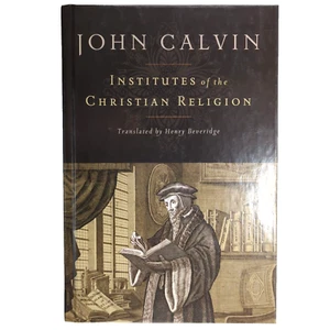 John Calvin Institutes Of The Christian Religion Henry Beveridge Hardcover - Picture 1 of 14