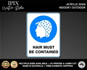 HAIR MUST BE CONTAINED - MANDATORY | ACRYLIC | SIGN | HEALTH & SAFETY - Picture 1 of 6