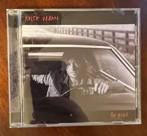 Keith Urban - Be Here (CD, 2004 Capitol Nashville) Country: Alternate cover - Picture 1 of 5
