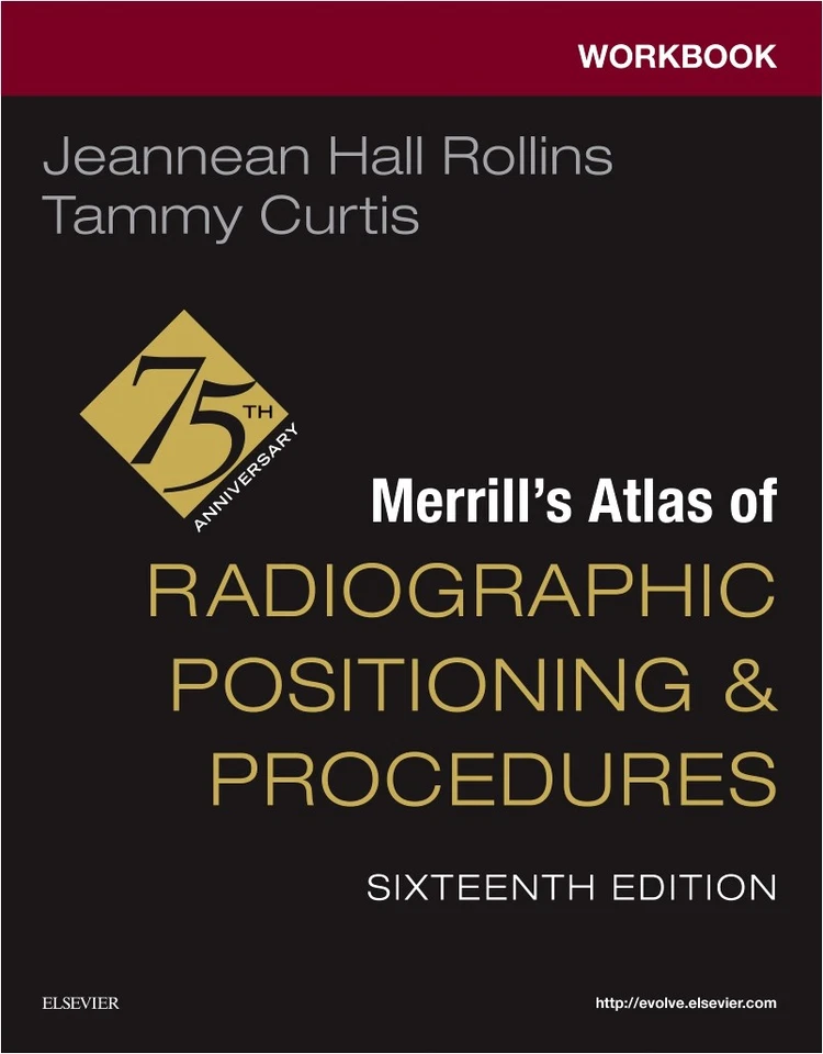 Workbook for Merrill's Atlas of Radiographic Positioning and Procedures by Tammy Curtis and Jeannean Hall Rollins (2025, Trade Paperback)