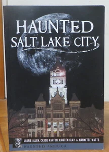 Haunted Salt Lake City (Haunted America) - Picture 1 of 1