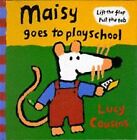 Maisy Goes To Playschool Von Cousins, Lucy | Buch | Zustand Akzeptabel