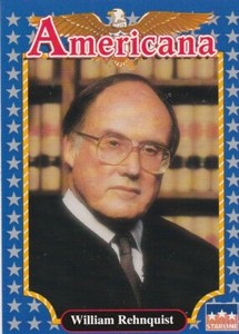 1992 AMERICANA (STARLINE) SINGLE TRADING CARD #129 WILLIAM H. REHNQUIST
