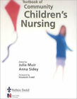 Textbook Of Community Children's Nursing Paperback Julia, Sidey,