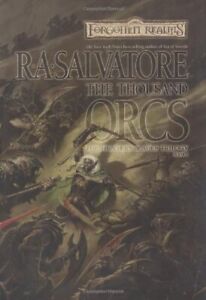 Les Mille Orcs (Royaumes Oubliés..., Salvatore, R.A.