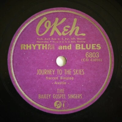 BAILEY GOSPEL SINGERS ~ 78rpm 10" ~ JOURNEY TO THE SKIES ~ 1950 ~ Sacred Singing Foto 1 de 4